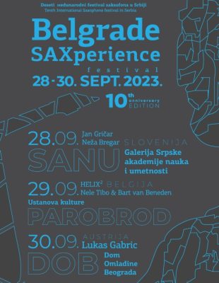 BELGRADE SAXPERIENCE – jubilarni 10. Međunarodni festival saksofona u Srbiji